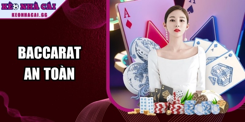 Baccarat An Toàn