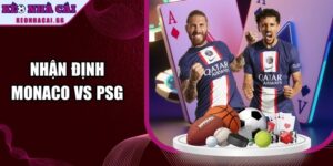 Nhận Định Monaco Vs PSG