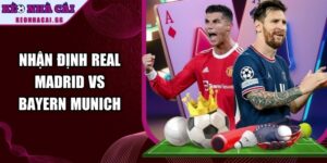 Nhận Định Real Madrid Vs Bayern Munich