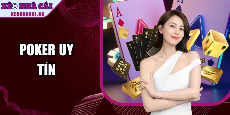 Poker Uy Tín