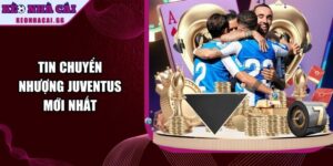 Tin Chuyển Nhượng Juventus Mới Nhất
